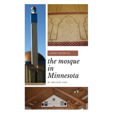 A Short History of the Mosque in Minnesota