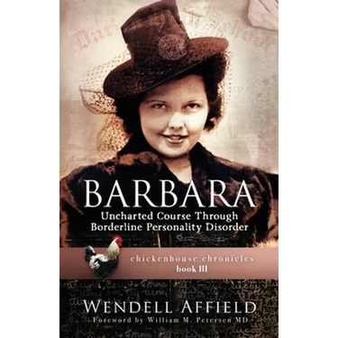 Barbara: Uncharted Course Through Borderline Personality Disorder
