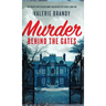 Murder Behind the Gates: The Private Investigator Annie Hudson Mystery Series: Book One