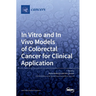 In Vitro and In Vivo Models of Colorectal Cancer for Clinical Application