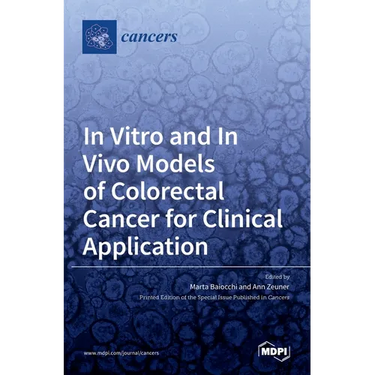In Vitro and In Vivo Models of Colorectal Cancer for Clinical Application