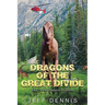Dragons of the Great Divide