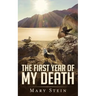 The First Year of My Death