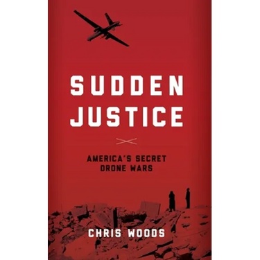 Sudden Justice: America's Secret Drone Wars