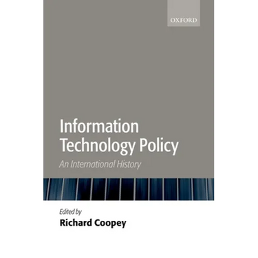 Information Technology Policy: An International History
