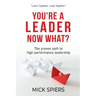 You're a leader, now what?