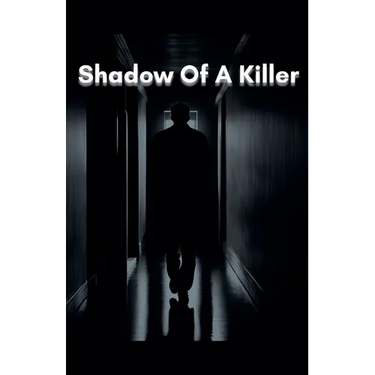 Shadow Of A Killer