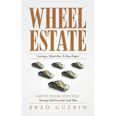 Wheel Estate: Creating a Vehicle Rent To Own Empire