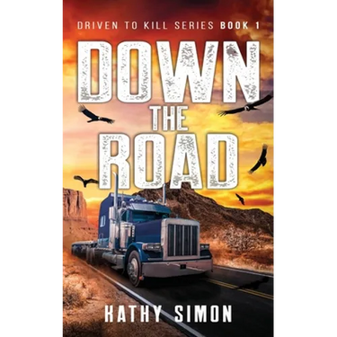 Down the Road: Driven to Kill Book 1