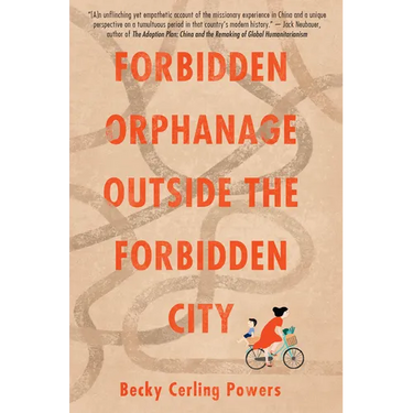 Forbidden Orphanage Outside the Forbidden City