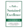 The Path to Sustained Excellence: Strategy, Culture and Team: The Story of WSFS into the 21st Century