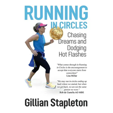Running in Circles: Chasing Dreams and Dodging Hot Flashes