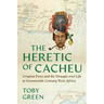 The Heretic of Cacheu: Crispina Peres and the Struggle Over Life in Seventeenth-Century West Africa