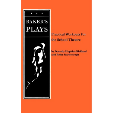 Practical Workouts for the School Theatre