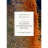 A Primer for Teaching Environmental History: Ten Design Principles