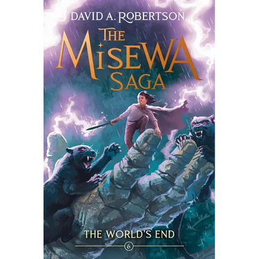 The World's End: The Misewa Saga, Book Six