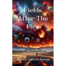 Fields After the Fire