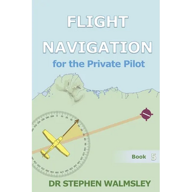 Flight Navigation for the Private Pilot