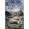 The Histories That Haunt: A Q&Z Regency Mystery