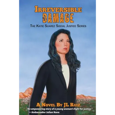 Irreversible Damage: The Katie Suarez Social Justice Series