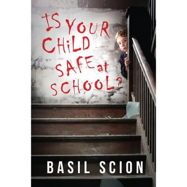 Is Your Child Safe At School?