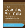 The Learning Portfolio: Reflective Practice for Improving Student Learning