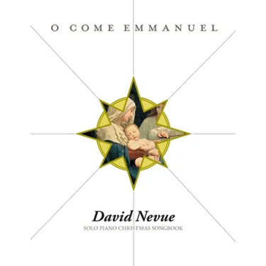 David Nevue - O Come Emmanuel - Solo Piano Christmas Songbook