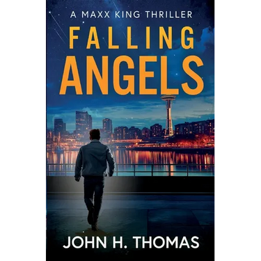 Falling Angels: A Maxx King Thriller