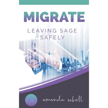 Migrate: Leaving Sage Safely