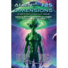 Alien Dimensions #25 Alien First Contact Issue: Space Fiction Short Stories Anthology Series
