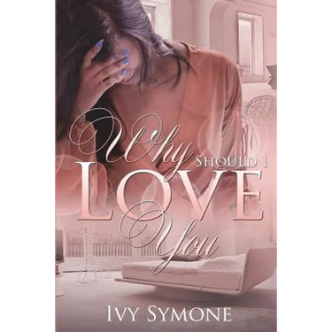 Why Should I Love You?