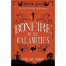 Bonfire of the Calamities - a Cozy Mystery (with Dragons): Tea, cake, and rogue wildlife in the Yorkshire Dales (A Beaufort Scales Mystery, Book 8)
