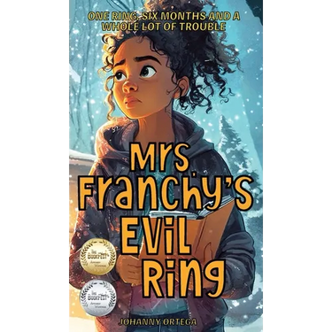Mrs. Franchy's Evil Ring and the Six Months That Changed Everything