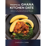 Tropical Ghana Kitchen Date