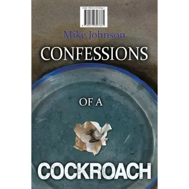 Confessions of a Cockroach and Headstone