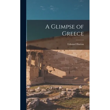 A Glimpse of Greece
