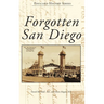 Forgotten San Diego