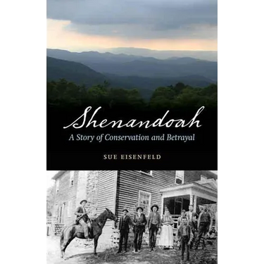 Shenandoah: A Story of Conservation and Betrayal
