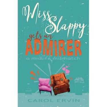 Miss Slappy Gets an Admirer: A Midlife Mismatch
