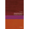 Mammals: A Very Short Introduction