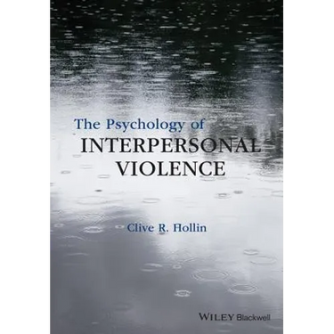 The Psychology of Interpersonal Violence