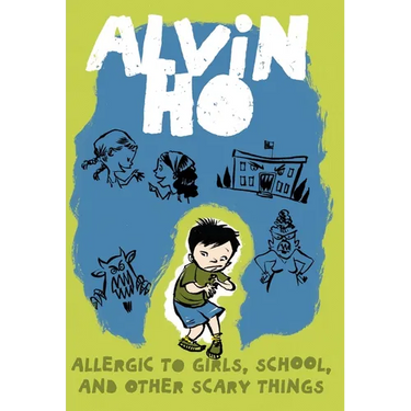 Alvin Ho: Allergic to Girls, School, and Other Scary Things