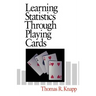 Learning Statistics Through Playing Cards