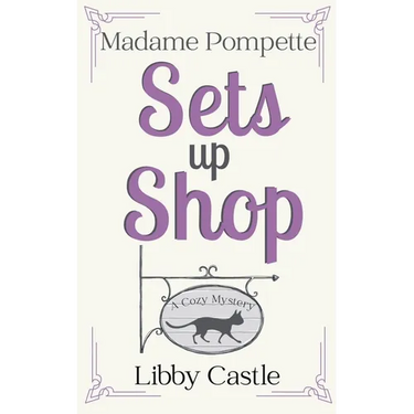 Madame Pompette Sets Up Shop