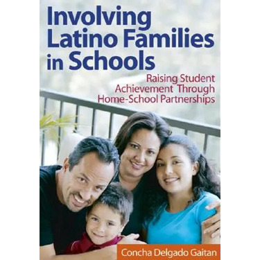 Involving Latino Families in Schools: Raising Student Achievement Through Home-School Partnerships