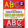 My First Workbook for Learning to Write and Colour: Kids' Practice with Pen Control, Line Tracing, Letters, Colouring, and More! (Preschool Early Lear