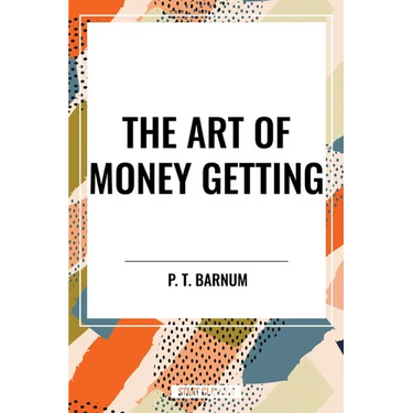 The Art of Money Getting