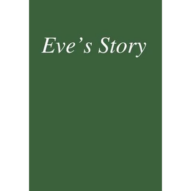 Eve's Story