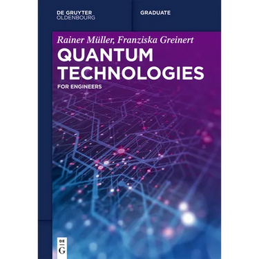 Quantum Technologies: For Engineers