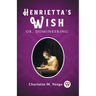 Henrietta's Wish Or, Domineering